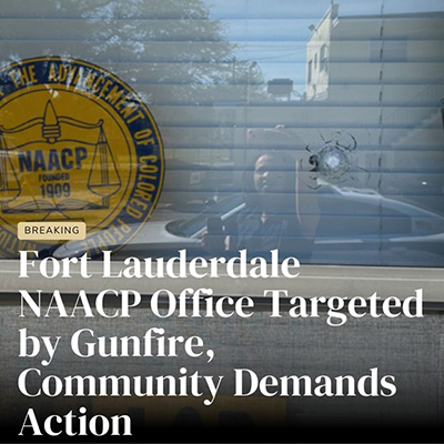 Fort Lauderdale NAACP Office Targerted by Gunfire, Community Demands Action