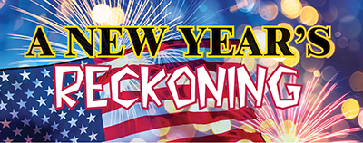 A NEW YEAR’S RECKONING