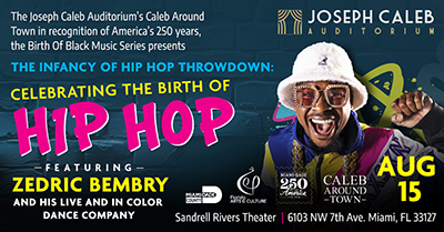 JOSEPH CALEB AUDITORIUM presents the “Caleb Around Town” – “The Infancy of Hip Hop Throwdown” concert featuring Zedric Bembry’s Live in Color Dance Company