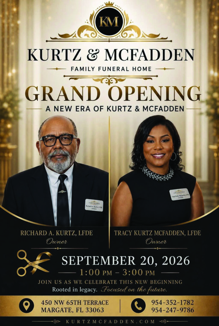 A Legacy of Love, A New Chapter of Service Kurtz & McFadden Family Funeral Home Opens Its Doors to the Margate Community
