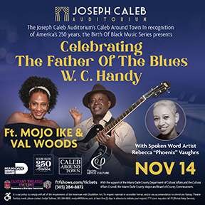 CALEB AROUND TOWN PRESENTS: BIRTH OF THE BLUES CONCERT HONORING W.C. HANDY, THE FATHER OF THE BLUES